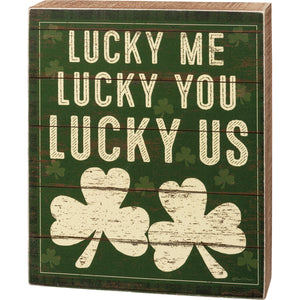 Box Sign - Lucky Me Lucky You Lucky Us