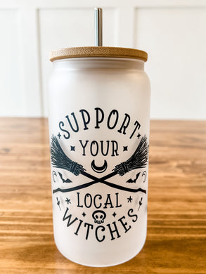 Support Your Local Witches Frosted Can Glass