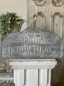 Our Happy Place Metal Sign