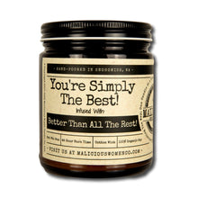Load image into Gallery viewer, You&#39;re Simply The Best! - Infused With &quot;Better Than All The Rest!&quot;